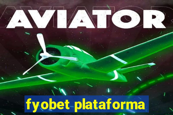 fyobet plataforma